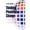 Thinking Peaceful Change door Frank Moller