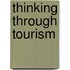 Thinking Through Tourism