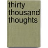 Thirty Thousand Thoughts door Onbekend