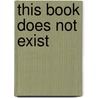 This Book Does Not Exist by Gary Hayden