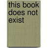 This Book Does Not Exist door Gary Hayden