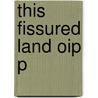 This Fissured Land Oip P by Ramachandra Guha