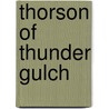 Thorson of Thunder Gulch by Unknown