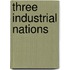 Three Industrial Nations
