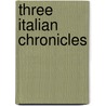 Three Italian Chronicles door Stendhal1