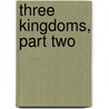 Three Kingdoms, Part Two door Luo Guanzhong