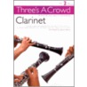 Three's A Crowd Clarinet door Onbekend