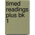 Timed Readings Plus Bk 1