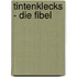Tintenklecks - Die Fibel