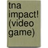 Tna Impact! (Video Game)