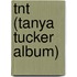 Tnt (Tanya Tucker Album)