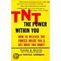 Tnt The Power Within You