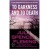 To Darkness and to Death door Julia Spencer-Fleming