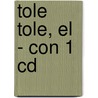 Tole Tole, El - Con 1 Cd door Claudia Degliuomini