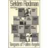Tongues Of Fallen Angels door Selden Rodman