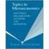 Topics in Microeconomics door Elmar Wolfstetter