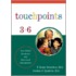 Touchpoints-Three to Six