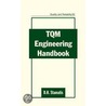 Tqm Engineering Handbook by Dean H. Stamatis