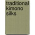 Traditional Kimono Silks