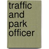 Traffic and Park Officer by Unknown