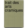 Trait Des Arts Cramiques door Alexandre Brongniart