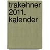 Trakehner 2011. Kalender door Onbekend