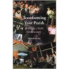 Transforming Your Parish door Michael Hurley