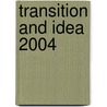 Transition And Idea 2004 by Stan Shaw