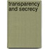Transparency And Secrecy