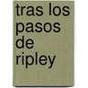Tras Los Pasos de Ripley by Patricia Highsmith