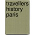 Travellers History Paris