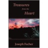 Treasures from the Heart by Fecher Joseph