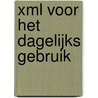 XML voor het dagelijks gebruik