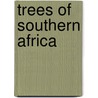 Trees Of Southern Africa door Keith Hardb Palgrave