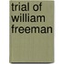 Trial of William Freeman