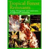 Tropical Forest Remnants door William F. Laurance