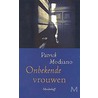 Onbekende vrouwen door Patrick Modiano