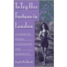 Try Her Fortune London P door Angela Woollacott