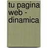 Tu Pagina Web - Dinamica by Bill Thompson