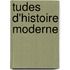 Tudes D'Histoire Moderne