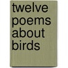 Twelve Poems About Birds door Jenny Swain