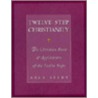 Twelve Step Christianity door Saul Selby