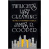 Twilight's Last Gleaming door James R. Cooper