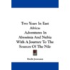 Two Years in East Africa by Emile Jonveaux