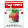 Two Years in the Kingdom door Blaine L. Comeaux