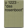 U 1223 - "Das Rosenboot" door Hans-Joachim Röll