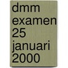 DMM examen 25 januari 2000 door Onbekend