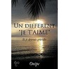 Un Different  Je T'Aime by Onipe Auguste