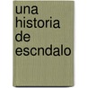 Una Historia de Escndalo door Suzanne Enoch