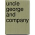 Uncle George and Company